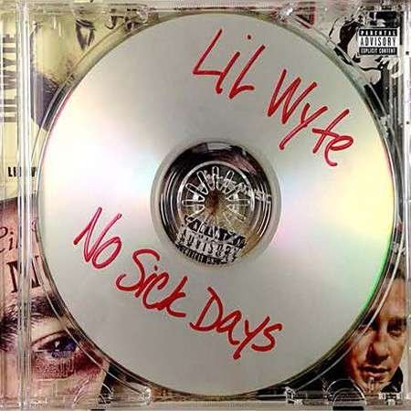 Cover for Lil Wyte · No Sick Days (CD) (2014)