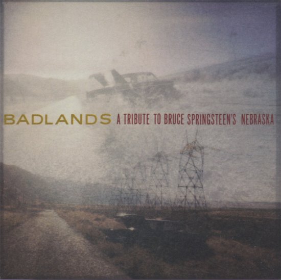 Badlands - a Tribute to Bruce Springsteen's Nebraska - Aa.vv. - Musik - Sub Pop - 0098787052527 - 31. August 2009