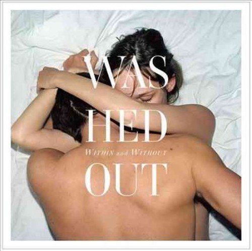 Within & Without - Washed out - Music - SUB POP - 0098787094527 - July 12, 2011