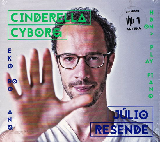 Cover for Julio Resende · Julio Resende-cinderella Cyborg (CD) (2018)