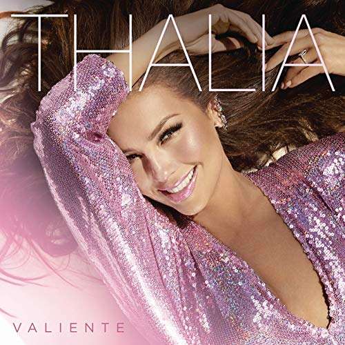 Valiente - Thalia - Music - SON - 0190758998527 - November 7, 2018