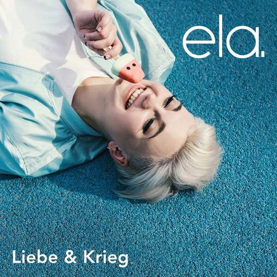 Liebe & Krieg - Ela. - Musiikki - ARIOLA - 0190759780527 - perjantai 14. helmikuuta 2020