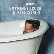 Clt Drp · Nothing Clever, Just Feelings (CD) (2023)