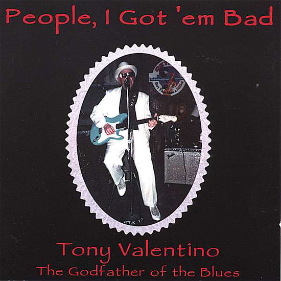 Cover for Tony Valentino · People I Gottem Bad (CD) (2006)