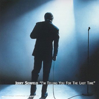 Cover for Jerry Seinfeld · Jerry Seinfeld-i'm Telling You for the Last Time (CD) (1990)