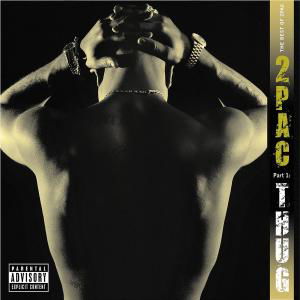 The Best Of 2Pac - Pt. 1 - Thug - 2pac - Music - INTERSCOPE - 0602517478527 - December 3, 2007