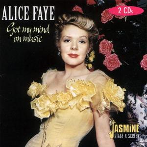 Cover for Alice Faye · Got My Mind On Music (CD) (1997)