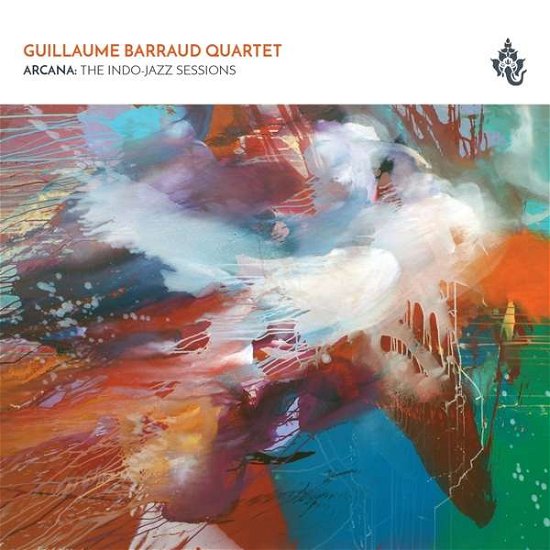 Cover for Guillaume Barraud Quartet · Arcana: The Indo-Jazz Sessions (CD) (2018)