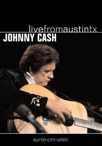 Live from Austin Texas - Johnny Cash - Musik - NEW WEST RECORDS, INC. - 0607396801527 - 28 mars 2012