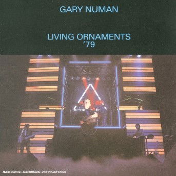 Living Ornaments '79 - Gary Numan - Música - Beggars Banquet Recordings - 0607618015527 - 2 de febrero de 2004