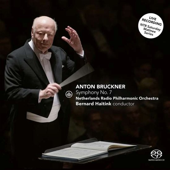 Bruckner: Symphony No. 7 - Haitink, Bernard /  Netherlands Radio Philharmonic Orchestra - Musikk - CHALLENGE CLASSICS - 0608917289527 - 8. oktober 2021