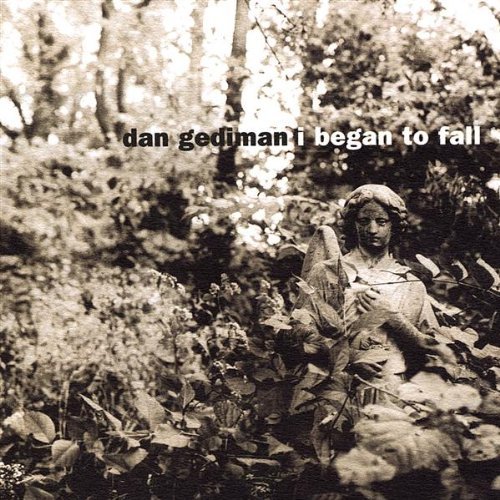 I Began to Fall - Dan Gediman - Música - EAR X TACY - 0612487963527 - 25 de fevereiro de 2003