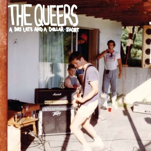 Cover for Queers · Day Late and a Dollar Short (CD) [Reissue edition] (2017)