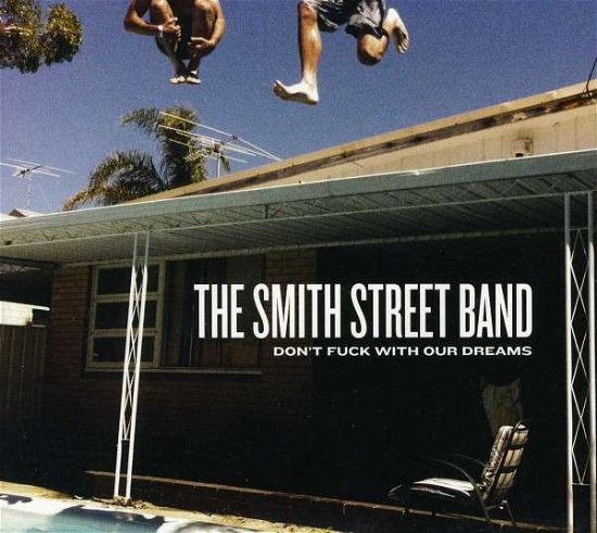 Cover for The Smith Street Band · Don't Fuck With Our Dreams Ep (CD) (2013)