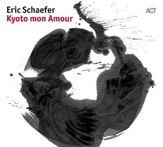Cover for Eric Schaefer · Kyoto Mon Amour (CD) [Digipak] (2017)