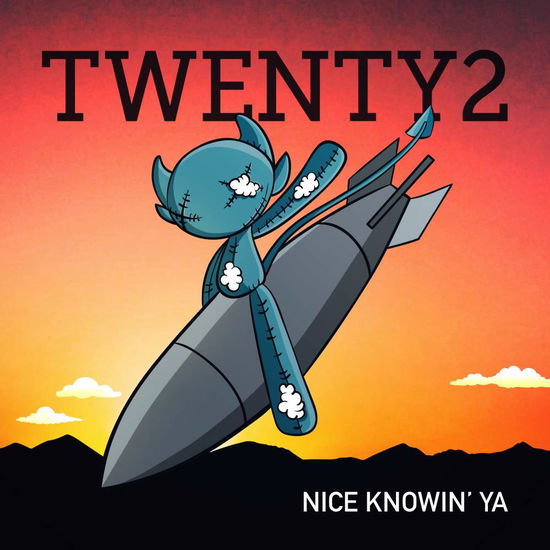 Cover for Twenty2 · Nice Knowin' Ya (CD) [EP edition] (2018)