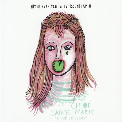 Cover for Chloe Sainte-Marie · Nitshisseniten E Tshissenitamin (CD) (2020)