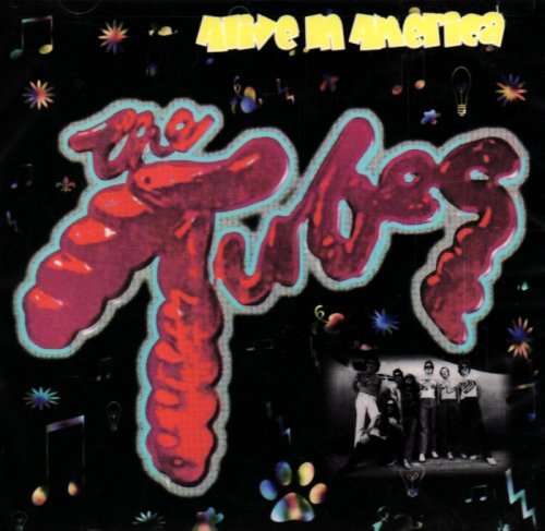 Cover for Tubes · Alive in America (CD) (2007)