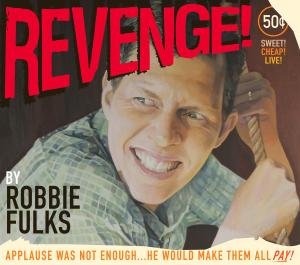 Cover for Robbie Fulks · Revenge ! (CD) [Digipak] (2007)