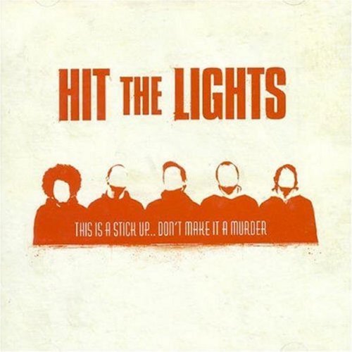 Cover for Hit the Lights · This is a Stick Up Dont Make (Obs (CD) (2006)