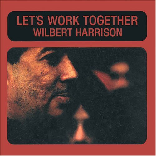 Cover for Wilbert Harrison · Let's Work Together (CD) (1990)