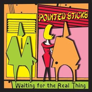 Cover for Pointed Sticks · Waiting For The Real Thing (CD) (2010)