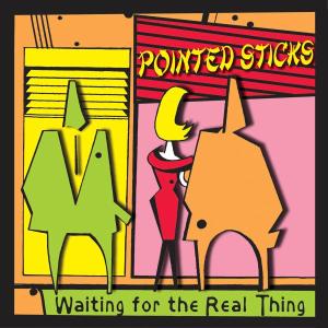 Cover for Pointed Sticks · Waiting For The Real Thing (CD) (2010)