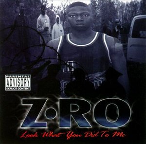 Look What You Did to Me - Zro - Musik - Fisher Boy Ent - 0653416179527 - 31. august 2018