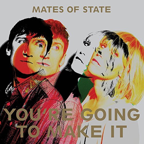 Cover for Mates of State · You're Going to Make It (CD) (2015)
