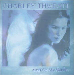 Cover for Charley Thweatt · Angel on My Shoulder (CD) (2008)