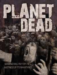 Planet Dead - Feature Film - Film - SGL ENTERTAINMENT - 0658826018527 - 23. februar 2018
