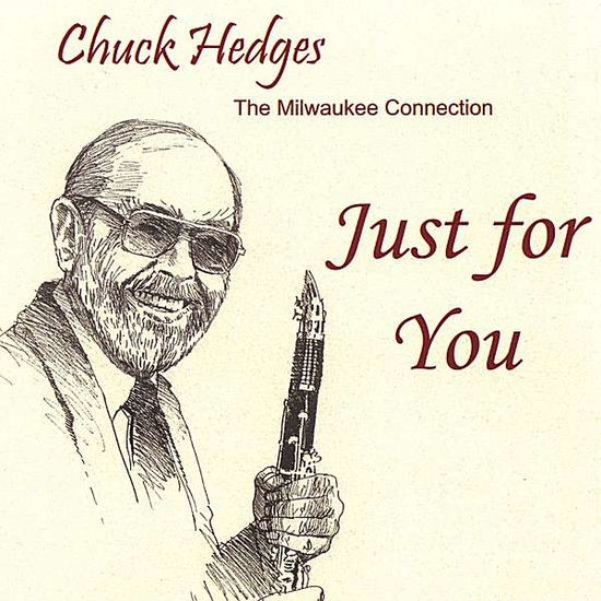 Cover for Chuck Hedges · Just for You (CD) (2007)