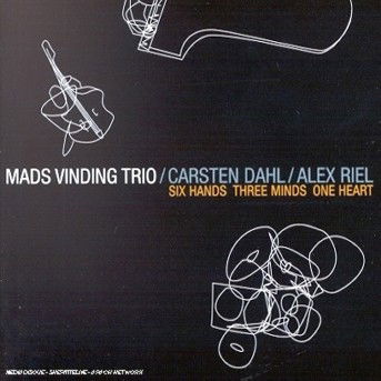 Cover for Mads Vinding · Six Hands Three Minds One Heart (CD) (2011)