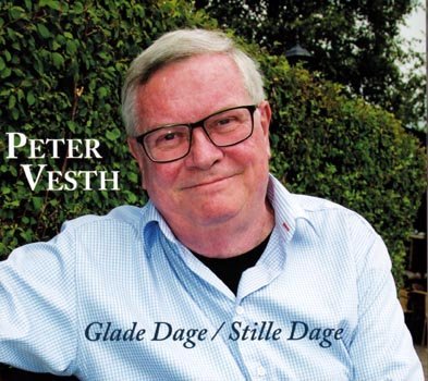 Cover for Peter Vesth · Vesth, Peter - Glade Dage / Stille Dage (CD) (2016)