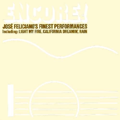 Encore! His Finest Performances - Jose Feliciano - Muziek - WOUNDED BIRD - 0664140100527 - 18 juli 2016