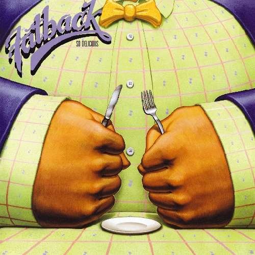 Cover for Fatback · So Delicious (CD) (1990)