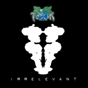 Cover for Slik Toxik · Irrelevant (CD) (2015)