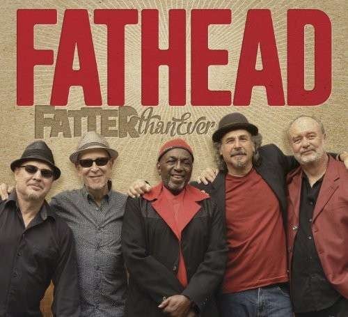 Cover for Fathead · Fatter Than Ever (CD) (2014)
