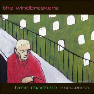 Cover for Windbreakers · Time Machine: 1982-2002 (CD) (2003)