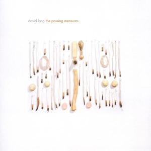 Lang / Ehrlich / Birmingham Contemp Music Group · Passing Measures (CD) (2001)
