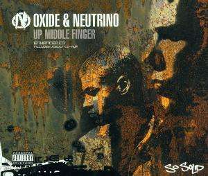 Up Middle Finger - Oxide & Neutrino - Música - WARNER BROTHERS - 0685738799527 - 11 de junho de 2001