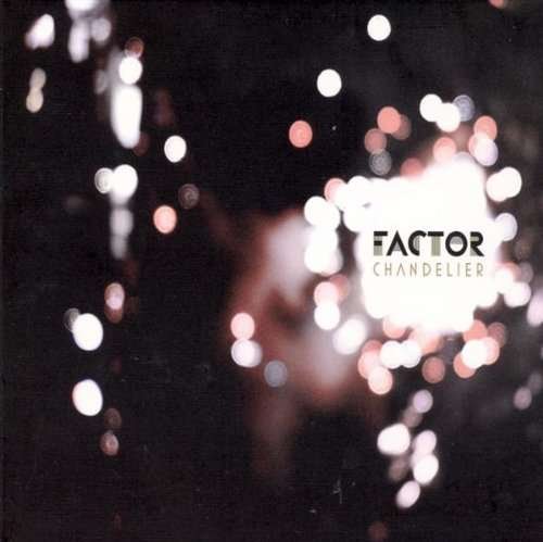 Cover for Factor · Chandelier (CD) (2016)