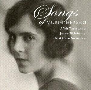 Songs of Muriel Herbert - Gilchrist / Tynan / Herbert - Muziek - LINN - 0691062033527 - 1 mei 2009