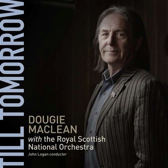 Cover for Logan,John / Royal Scottish NO · * MACLEAN: Till Tomorrow (SACD) (2014)