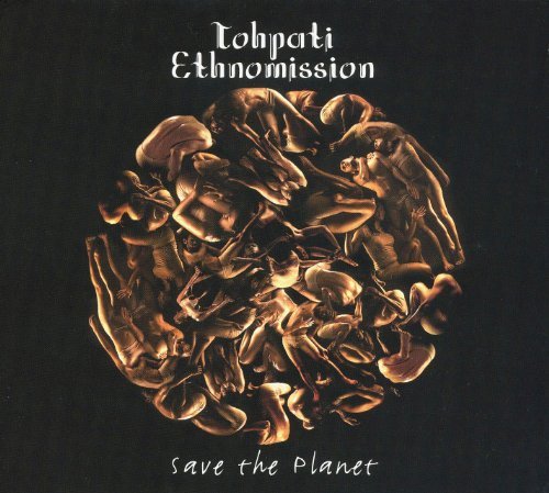 Cover for Tohpati Ethnomission · Save The Planet (CD) (2010)