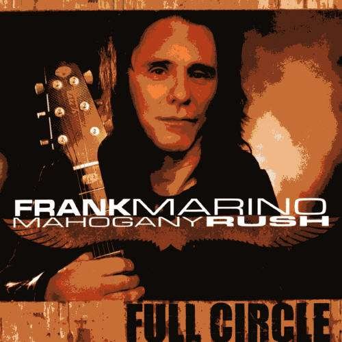 Cover for Frank Marino &amp; Mahogany Rush · Full Circle (CD)