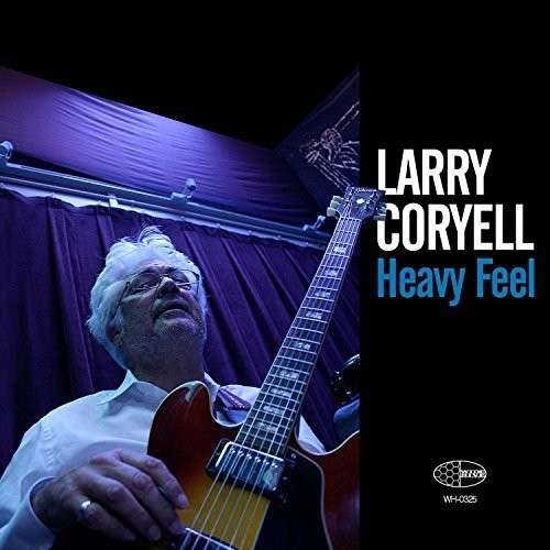Cover for Larry Coryell · Heavy Feel (CD) (2015)