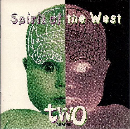Cover for Spirit Of The West · Two Headed (CD) (1995)
