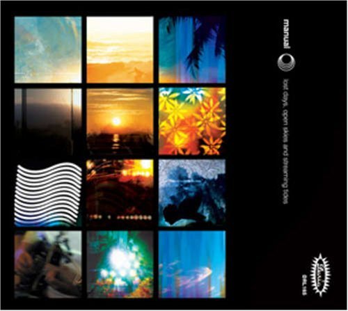Cover for Manual · Lost Days Open Skies &amp; Streaming Tides (CD) [Digipak] (2007)