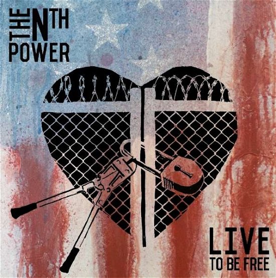 Cover for Nth Power · Live To Be Free (CD) (2016)
